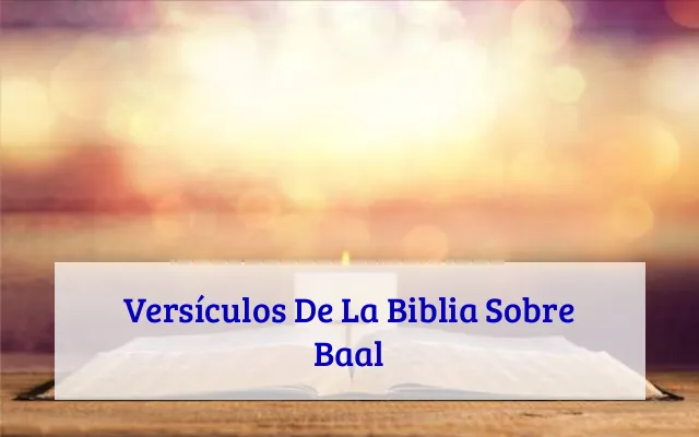 Versículos De La Biblia Sobre Baal