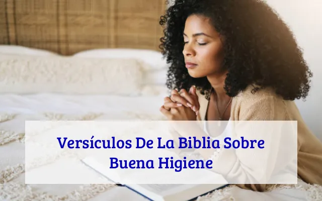 Versículos De La Biblia Sobre Buena Higiene