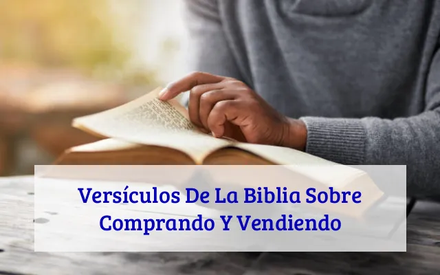 Versículos De La Biblia Sobre Comprando Y Vendiendo