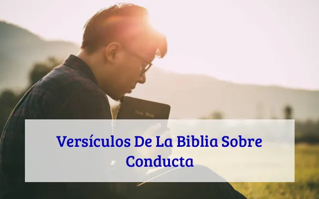 Versículos De La Biblia Sobre Conducta