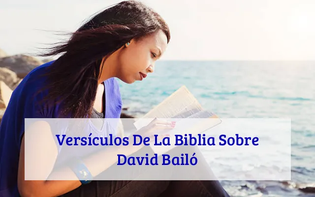 Versículos De La Biblia Sobre David Bailó