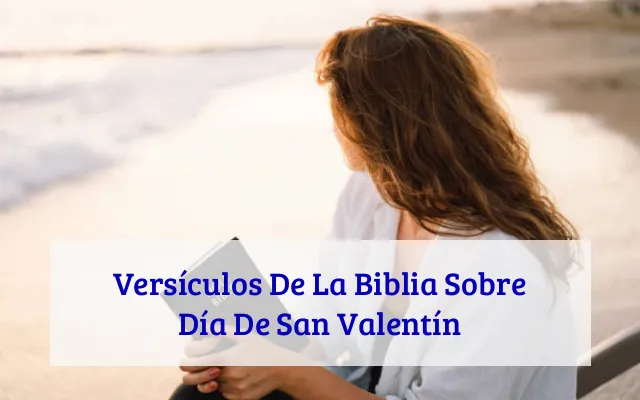 Versículos De La Biblia Sobre Día De San Valentín