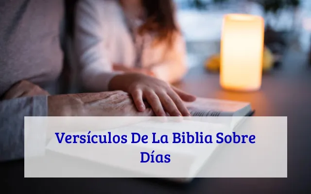 Versículos De La Biblia Sobre Días