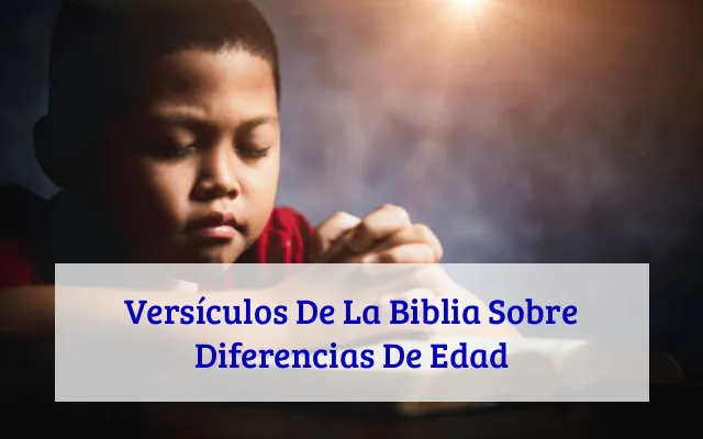 Versículos De La Biblia Sobre Diferencias De Edad