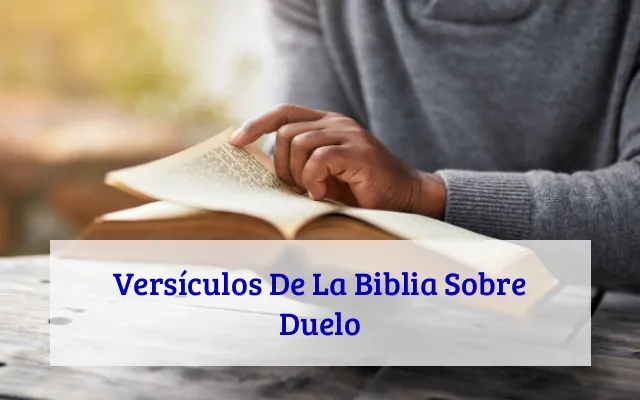 Versículos De La Biblia Sobre Duelo