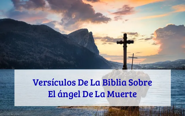 Versículos De La Biblia Sobre El ángel De La Muerte