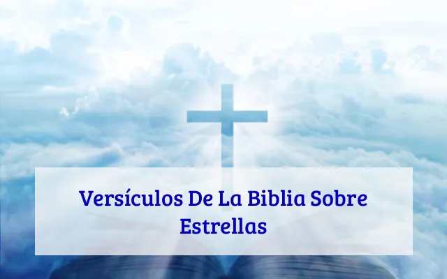 Versículos De La Biblia Sobre Estrellas