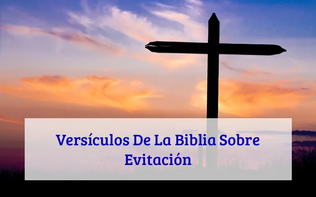 Versículos De La Biblia Sobre Evitación
