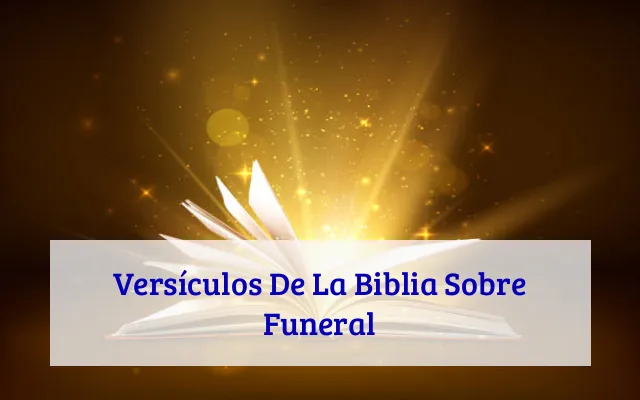 Versículos De La Biblia Sobre Funeral