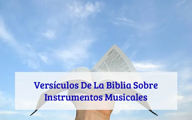 Versículos De La Biblia Sobre Instrumentos Musicales