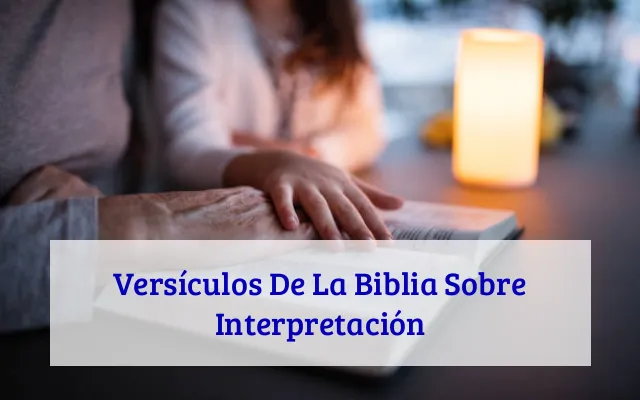 Versículos De La Biblia Sobre Interpretación