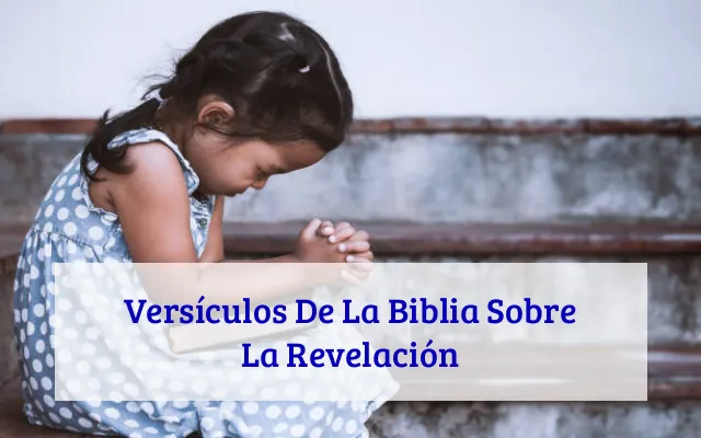 Versículos De La Biblia Sobre La Revelación