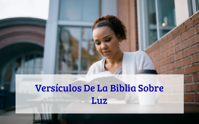 Versículos De La Biblia Sobre Luz