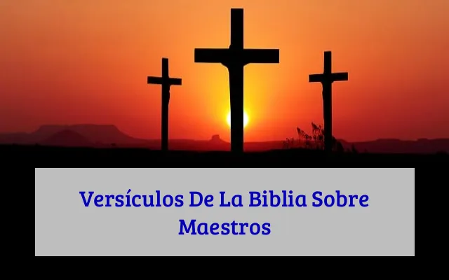 Versículos De La Biblia Sobre Maestros