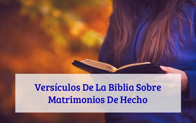 Versículos De La Biblia Sobre Matrimonios De Hecho