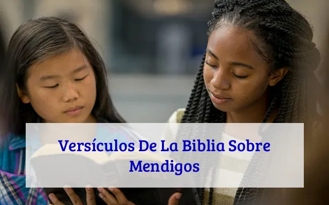 Versículos De La Biblia Sobre Mendigos