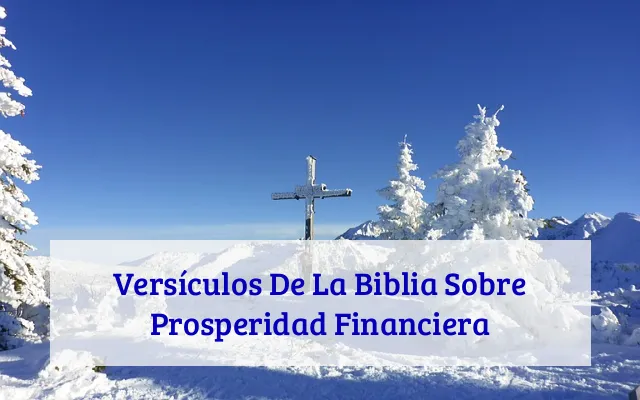Versículos De La Biblia Sobre Prosperidad Financiera