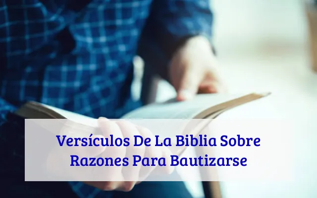 Versículos De La Biblia Sobre Razones Para Bautizarse