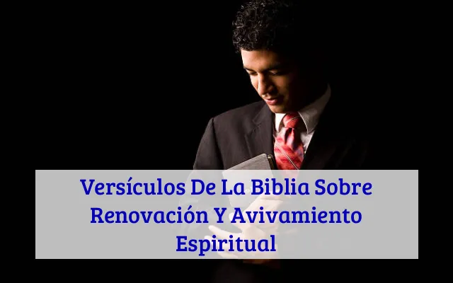 Versículos De La Biblia Sobre Renovación Y Avivamiento Espiritual