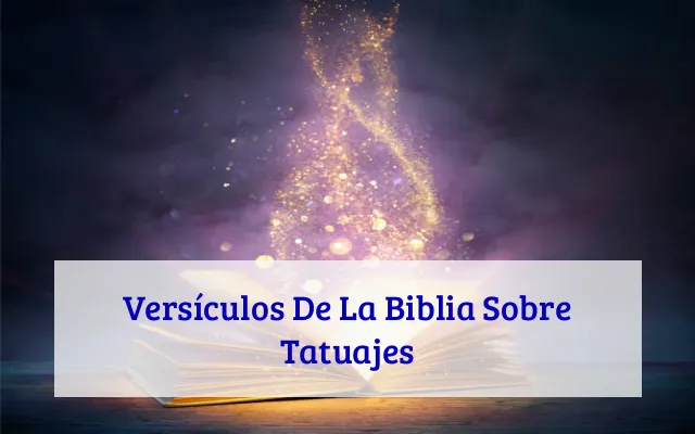 Versículos De La Biblia Sobre Tatuajes