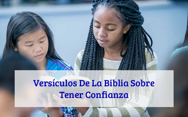 Versículos De La Biblia Sobre Tener Confianza