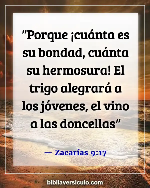 Versículos de la Biblia Sobre Belleza de la mujer (Zacarías 9:17)